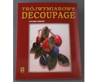 Trójwymiarowy decoupage - Vivien Crook